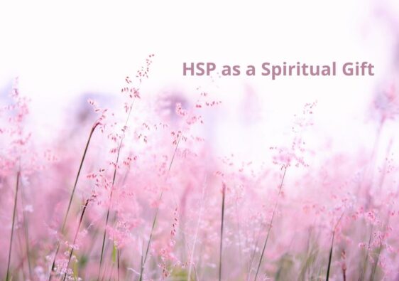 HSP as a Spiritual Gift