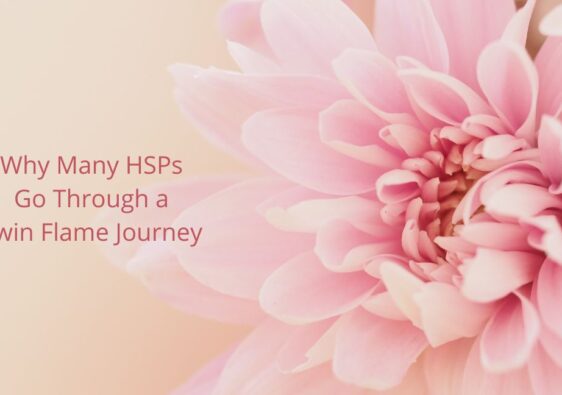 Why Many HSPs Go Through a Twin Flame Journey