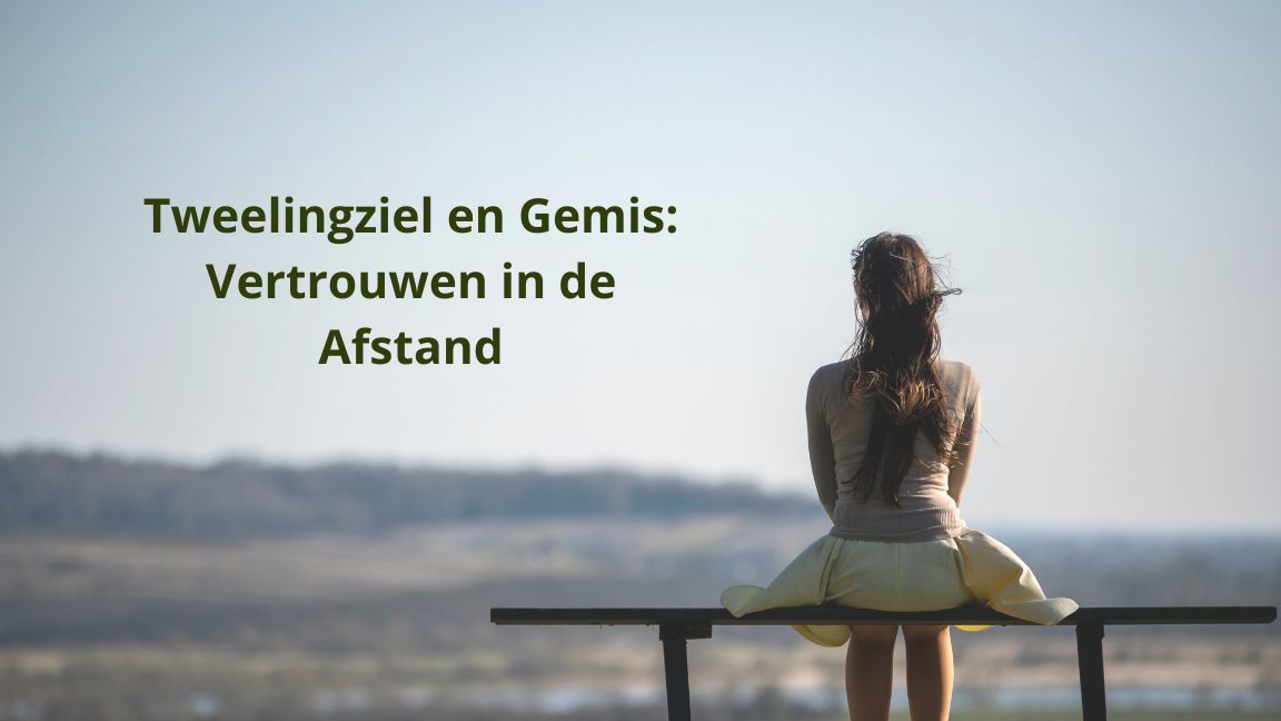 Tweelingziel en Gemis: Vertrouwen in de Afstand