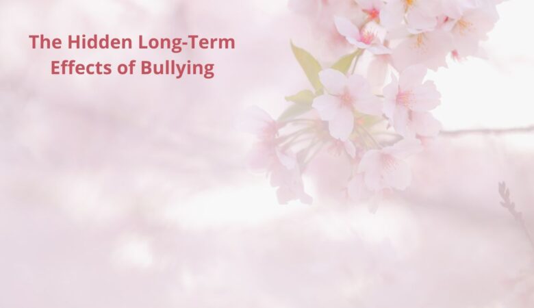 The Hidden Long-Term Effects of Bullying