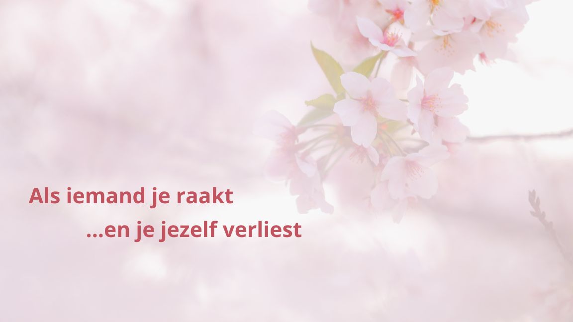 Als iemand je raakt en je jezelf verliest